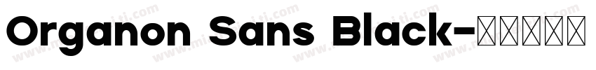 Organon Sans Black字体转换